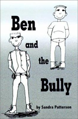 Ben and the Bully 0759667918 Book Cover