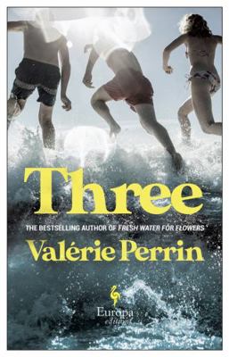 Three: From the bestselling author of Fresh Wat... 1787703762 Book Cover