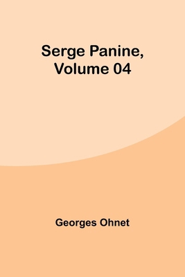 Serge Panine, Volume 04 9357926844 Book Cover
