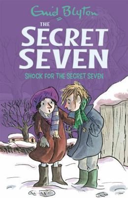 Shock For The Secret Seven: Book 13 1444913557 Book Cover