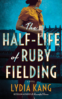 The Half-Life of Ruby Fielding 1713651823 Book Cover
