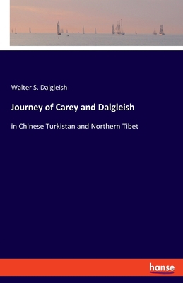 Journey of Carey and Dalgleish: in Chinese Turk... 3348041457 Book Cover