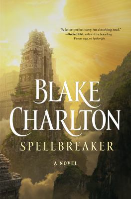 Spellbreaker: A Novel (The Spellwright Trilogy, 3) 0765398249 Book Cover