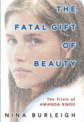 The Fatal Gift of Beauty: The Trials of Amanda ... [Large Print] 1410443507 Book Cover