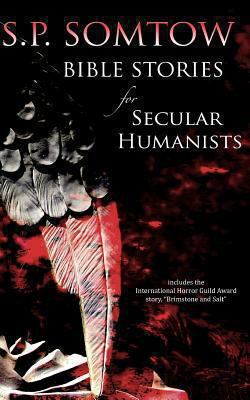 Bible Stories for Secular Humanists: Apocalypti... 0986053376 Book Cover