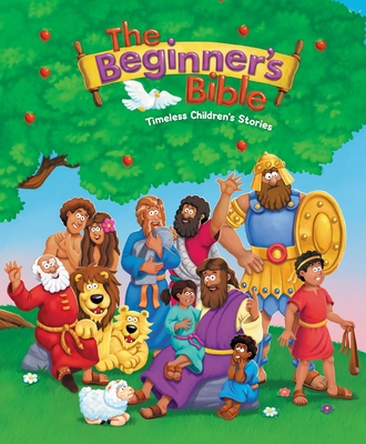 The Beginner's Bible: Timeless Children's Stories 031075013X Book Cover