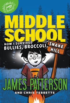 How I Survived Bullies, Broccoli, and Snake Hill 0316505137 Book Cover