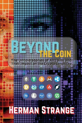 Beyond the Coin: The Rise, Fall, and Evolution ... 5969775916 Book Cover