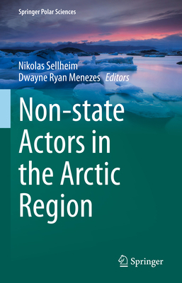 Non-State Actors in the Arctic Region 3031124588 Book Cover