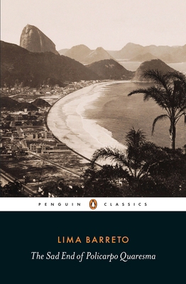 The Sad End of Policarpo Quaresma 0141395702 Book Cover
