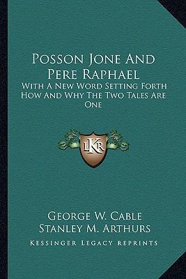 Posson Jone And Pere Raphael: With A New Word S... 1163711160 Book Cover