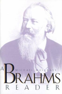 A Brahms Reader 0300068042 Book Cover