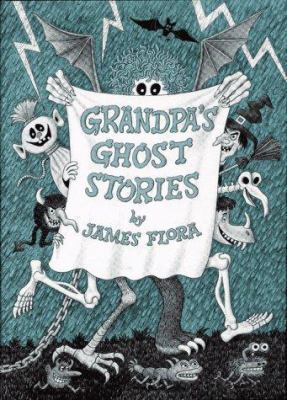 Grandpa's Ghost Stories: Story and Pictures 0689501129 Book Cover