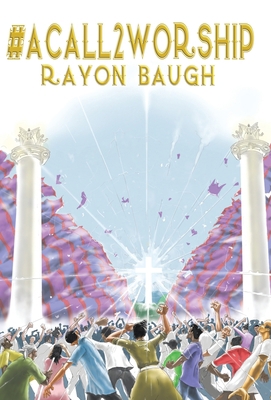 #Acall2worship 1973631172 Book Cover