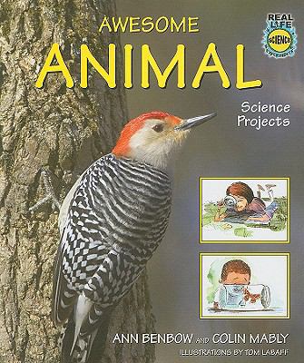 Awesome Animal Science Projects 0766031489 Book Cover