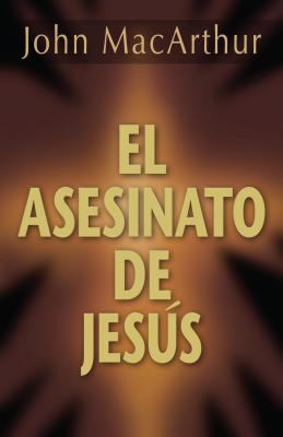 El Asesinato de Jesús = The Murder of Jesus [Spanish] B00744I5MU Book Cover