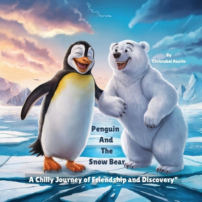 Penguin and the Snow Bear: A Chilly Journey of ...            Book Cover