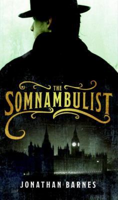 The Somnambulist 0061375381 Book Cover