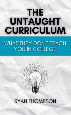 The Untaught Curriculum B0F779248F Book Cover