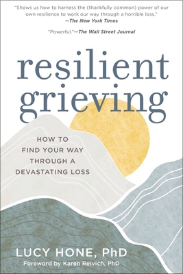 Resilient Grieving: How to Find Your Way Throug... 1615193758 Book Cover