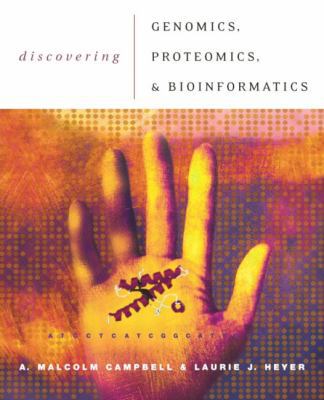 Discovering Genomics, Proteomics, and Bioinform... 0805347224 Book Cover