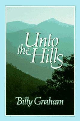 Unto the Hills 0849906032 Book Cover