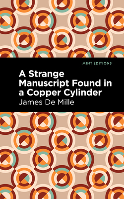 A Strange Manuscript Found in a Copper Cylinder 1513134167 Book Cover