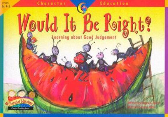 Character Educ Readers Would I 1574718258 Book Cover