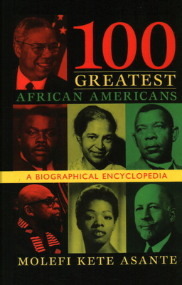 100 Greatest African Americans: A Biographical ... 1573929638 Book Cover