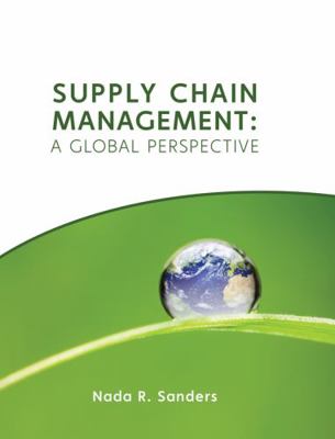 Supply Chain Management: A Global Perspective 0470141174 Book Cover