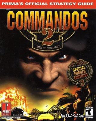 Commandos 2: Men of Courage: Prima's Official S... 0761532331 Book Cover