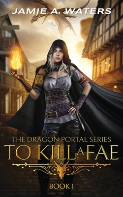 To Kill a Fae 1949524167 Book Cover
