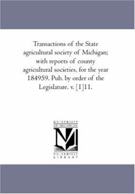 Transactions of the State Agricultural Society ... 1425568068 Book Cover