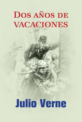 Dos años de vacaciones [Spanish] 1532815476 Book Cover