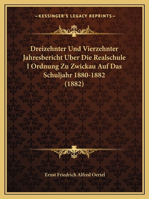 Dreizehnter Und Vierzehnter Jahresbericht Uber ... [German] 1168040094 Book Cover