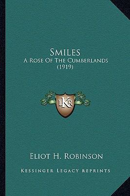 Smiles: A Rose Of The Cumberlands (1919) 1164193503 Book Cover