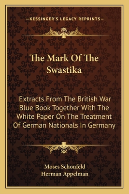 The Mark Of The Swastika: Extracts From The Bri... 1163167452 Book Cover