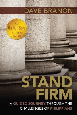 Stand Firm: 48 Life-Guides from Philippians 1572938153 Book Cover