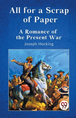 All for a Scrap of Paper A Romance of the Prese... 9359322229 Book Cover