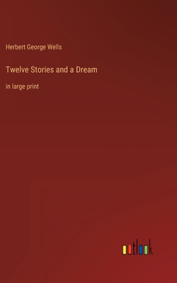 Twelve Stories and a Dream: in large print 3368312898 Book Cover