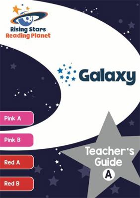 Reading Planet Galaxy Teacher's Guide a (Pink a... 1471887936 Book Cover