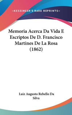 Memoria Acerca Da Vida E Escriptos de D. Franci... [Not Applicable] 1160522774 Book Cover