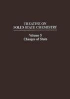 Changes of State (Treatise on Solid State Chemi... 0306350556 Book Cover