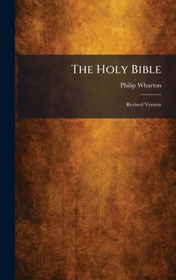 The Holy Bible: Revised Version 1025718399 Book Cover