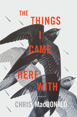 The Things I Came Here with: A Memoir 1770416412 Book Cover