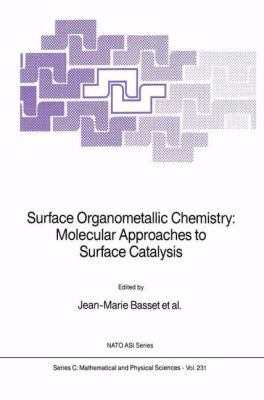 Surface Organometallic Chemistry: Molecular App... 9027727244 Book Cover