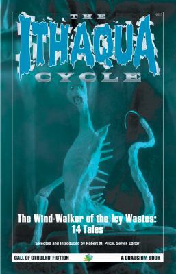 The Ithaqua Cycle 1568821913 Book Cover