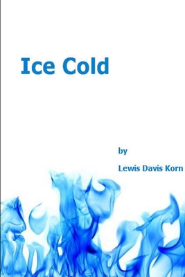 Ice Cold 1458389545 Book Cover