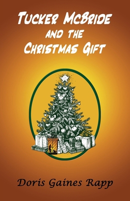 Tucker McBride and the Christmas Gift B0D6L2DJK6 Book Cover