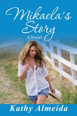 Mikaela's Story 1982275294 Book Cover